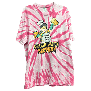 A pink tie-dye t-shirt with a cartoon chef holding pizza and a beer. Text reads "Who's Your Daddy? Dough Daddy Brewery.