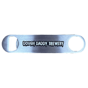 Silver metal bottle opener with "Dough Daddy Brewery" written in black, drippy letters across the center.