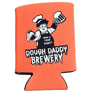 Orange can cooler with a cartoon chef holding a beer mug and dough. Text reads "Who's Your Daddy? Dough Daddy Brewery.