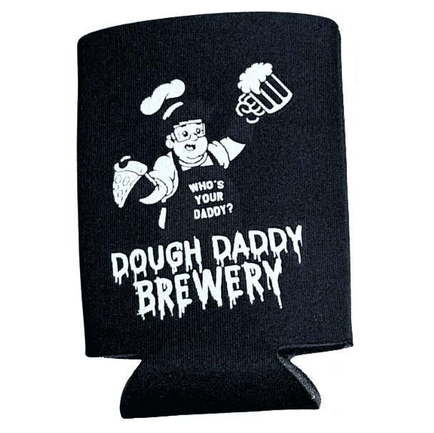 A black drink koozie featuring a cartoon character with a pizza slice and beer, and the text "Who's Your Daddy? Dough Daddy Brewery.