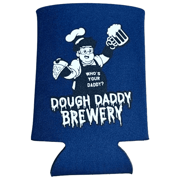 Blue can cooler featuring a cartoon chef holding a pizza slice and beer, with text: "Who's Your Daddy?" and "Dough Daddy Brewery.