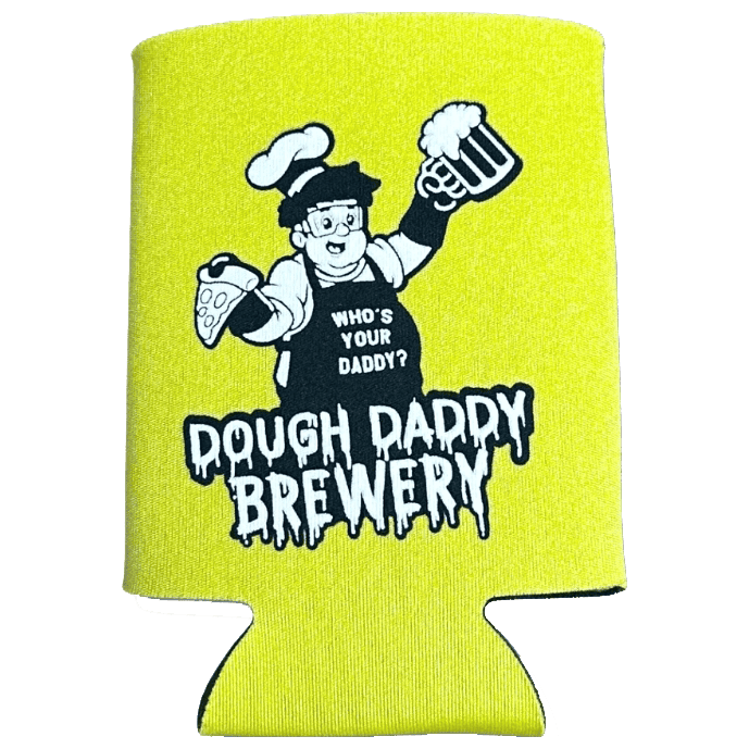 Yellow can koozie with a cartoon chef holding pizza and beer, featuring text: "Who's Your Daddy? Dough Daddy Brewery.