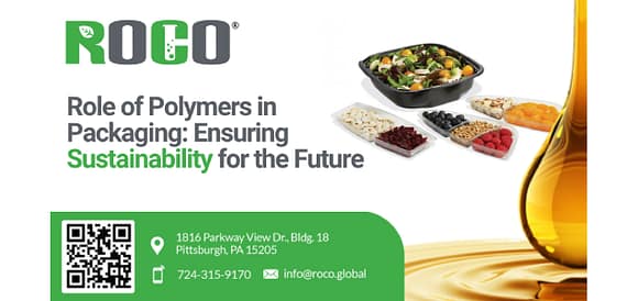 Roles of Polymers in Packaging: Ensuring Sustainability for the future