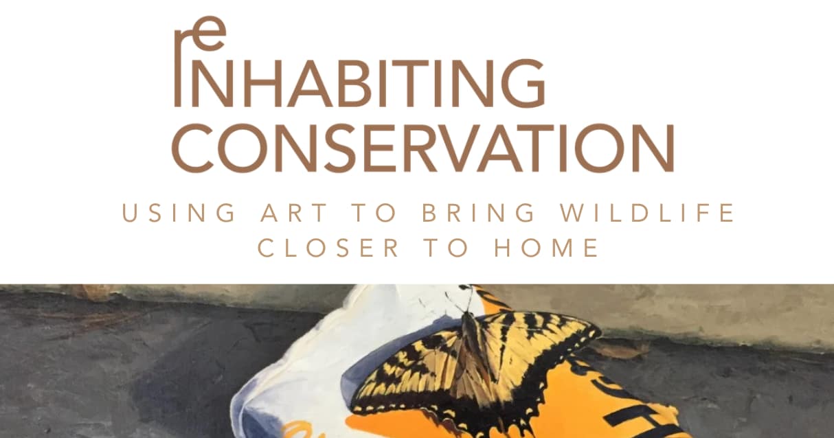 Re-Inhabiting Conservation: Using Art to Bring Wildlife Conservation Closer to Home