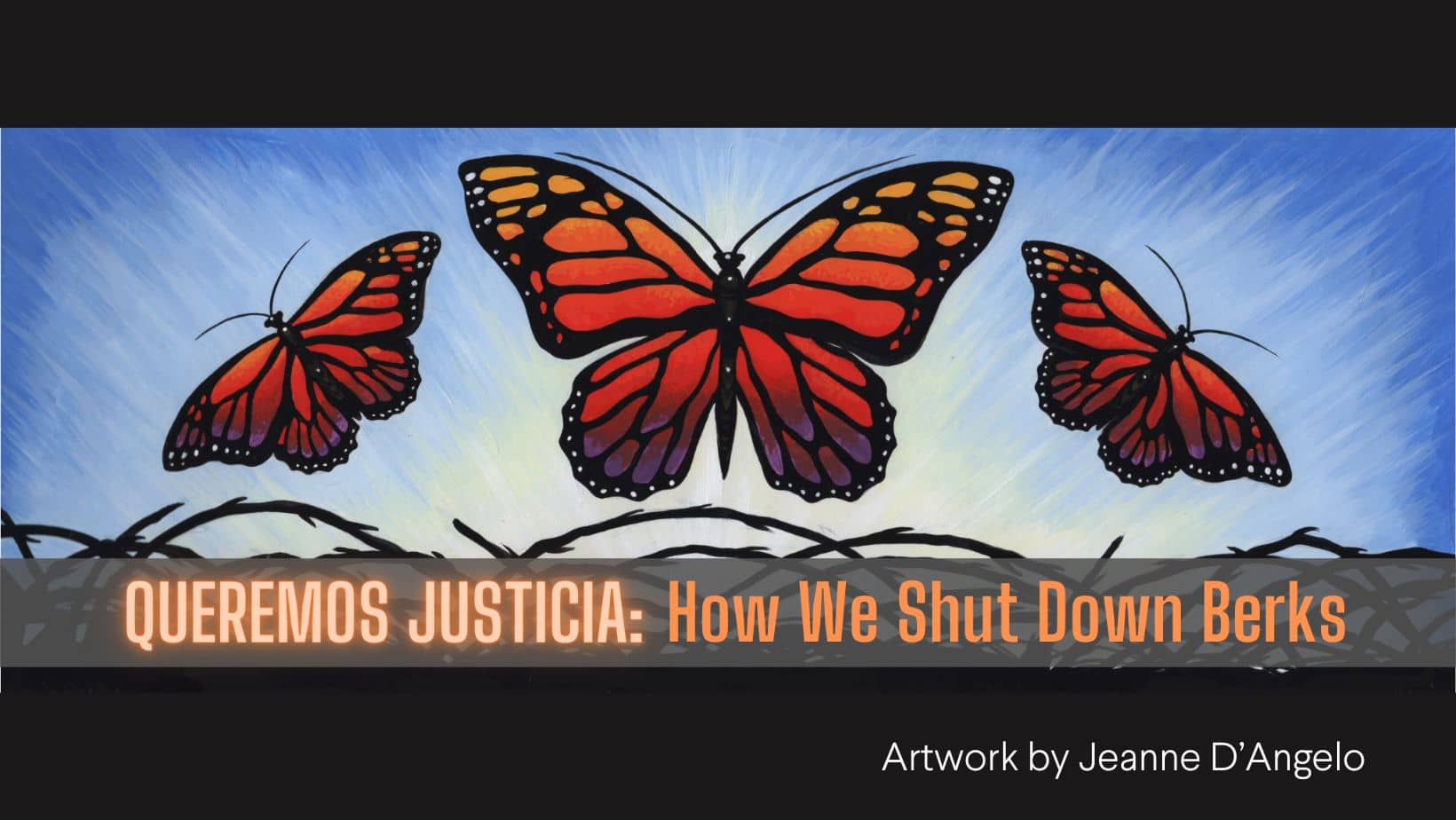 Queremos Justicia: How We Shut Down Berks