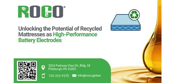 If you develop battery technology, the Mattress Recycling Council (MRC), together with RoCo®, is looking for battery researchers and manufacturers interested in decreasing their carbon footprint in energy storage devices and incorporating state-of-the-art electrolytes and battery salts.